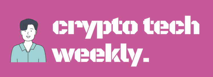 crypto tech weekly.